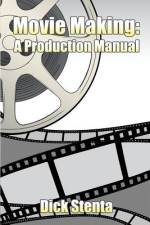 Movie Making af Dick Stenta