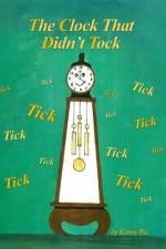 The Clock That Didn't Tock af Karen Wu