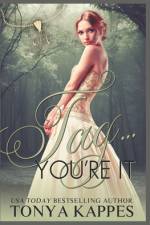Tag. . .You're IT af Tonya Kappes