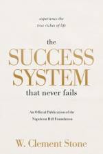 The Success System That Never Fails af W Clement Stone