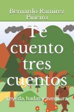 Te cuento tres cuentos af Bernardo RamÃ­rez PiÃ±eiro