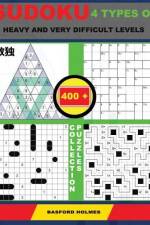 Sudoku 4 types of heavy and very difficult levels. 400 collection puzzles. af Basford Holmes