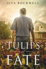 Tulips of Fate af Ilya Rockwell