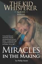 Miracles in the Making af Phillip Harter