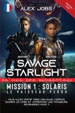 Savage Starlight - Mission 1 af Alex Jobs