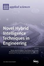 Novel Hybrid Intelligence Techniques in Engineering