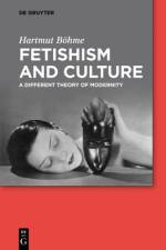 Fetishism and Culture af Hartmut Böhme