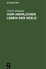 Vom heimlichen Leben der Seele af Ulrich Altmann