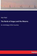 The Bards of Angus and the Mearns af Alan Reid