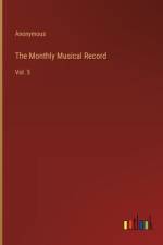 The Monthly Musical Record af Anonymous