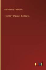 The Holy Ways of the Cross