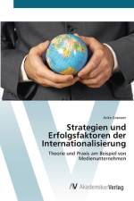 Strategien und Erfolgsfaktoren der Internationalisierung af Anke Graewer