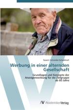Werbung in einer alternden Gesellschaft af Susann Schneider-Schwäbisch