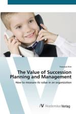 The Value of Succession Planning and Management af Yeonsoo Kim