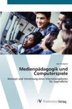 Medienpädagogik und Computerspiele af Jan Ostmann