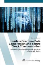 Lossless Quantum Data Compression and Secure Direct Communication af Kim Joris Boström