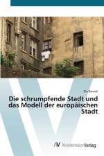 Die schrumpfende Stadt und das Modell der europäischen Stadt af Ole Barnick