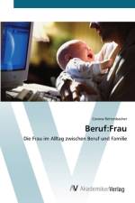 Beruf:Frau af Corona Rettenbacher