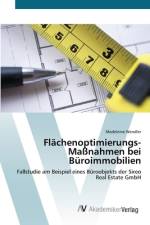 Flächenoptimierungs-Maßnahmen bei Büroimmobilien af Madeleine Wendler