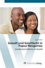 Gewalt und Geschlecht in Papua-Neuguinea af Lysann Hilker