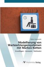 Modellierung von Warteschlangensystemen mit Markov-Ketten af Markus Sommereder