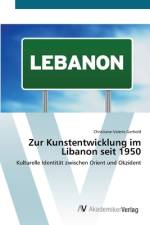 Zur Kunstentwicklung im Libanon seit 1950 af Christiane-Valerie Gerhold