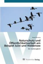 Naturschutz und Öffentlichkeitsarbeit am Beispiel Juist und Hiddensee af Birgit Röttering
