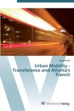 Urban Mobility - Transference and Atlanta's Transit af Janae Futrell