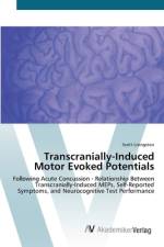 Transcranially-Induced Motor Evoked Potentials af Scott Livingston