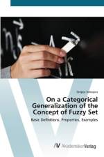 On a Categorical Generalization of the Concept of Fuzzy Set af Sergejs Solovjovs