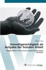 Umweltgerechtigkeit als Aufgabe der Sozialen Arbeit af Rebecca Voigt