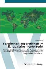 Forschungskooperationen im Europäischen Kartellrecht af Simon Schmid