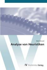 Analyse von Heuristiken af Maik Weinard