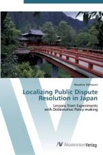 Localizing Public Dispute Resolution in Japan af Masahiro Matsuura