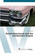 Social Intercourse and the Combustion Engine af B. J. Biringer