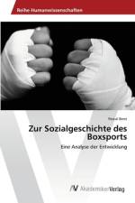 Zur Sozialgeschichte des Boxsports af Pascal Benz