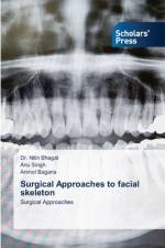 Surgical Approaches to facial skeleton af Nitin Bhagat