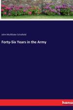 Forty-Six Years in the Army af John McAllister Schofield