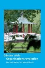 Organisationsrevolution af Günther Mohr