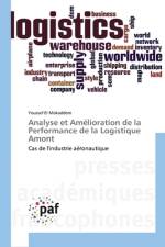 Analyse et Amelioration de la Performance de la Logistique Amont af Youssef El Mokaddem