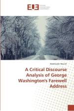 A Critical Discourse Analysis of George Washington's Farewell Address af Abdelkader Marrah