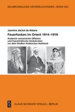 Feuerfunken im Orient 1914¿1916. af Jasmina Jäckel de Aldana