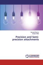 Precision and Semi- precision attachments af Navneet Sharma
