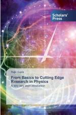 From Basics to Cutting Edge Research in Physics af Rajiv Gupta