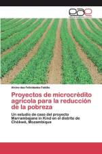 Proyectos de microcredito agricola para la reduccion de la pobreza