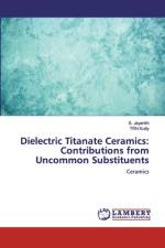 Dielectric Titanate Ceramics: Contributions from Uncommon Substituents af S. Jayanthi