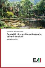 Capacita di scambio cationico in terreni tropicali af Fabio Aprile