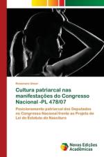 Cultura patriarcal nas manifestações do Congresso Nacional -PL 478/07 af Rosemara Unser