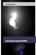 Lisa Bennett besucht UTOPIA af Christine E. Mackenzie