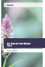 Der Stab der Fünf Mächte Teil 2 af André Linke
